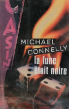 LUNE ÉTAIT NOIRE, LA